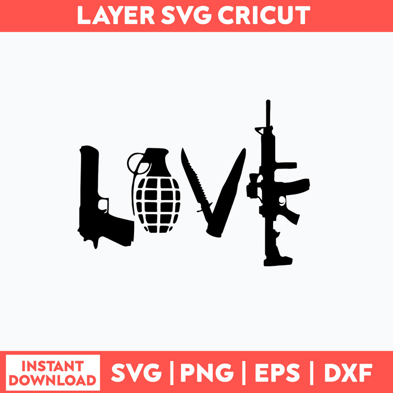 Love written in weapons Guns Svg, Png Dxf Eps File.jpg