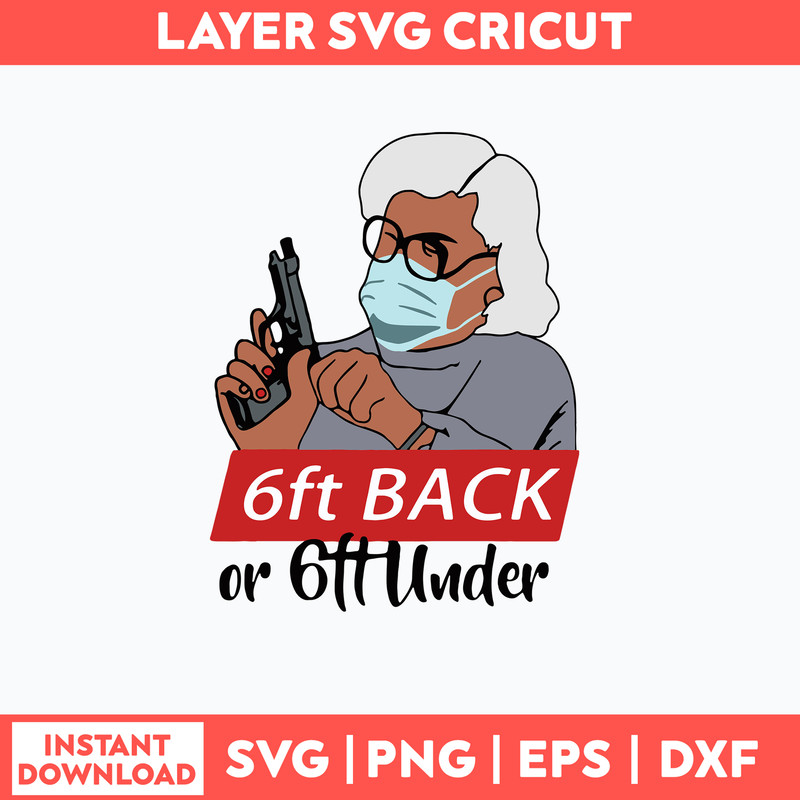 Madea 6ft Back Or 6ft Under Svg, Funny Svg, Png Dxf Eps File.jpg