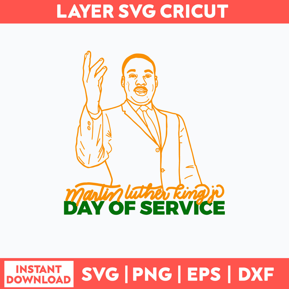 Martin Luther King Day of Service Svg, Png Dxf Eps FIle.jpg