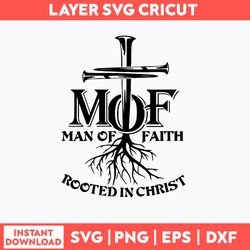 Mof Rooted In Christ Man Of Faith Svg, Jesus Svg, Png Dxf Eps File