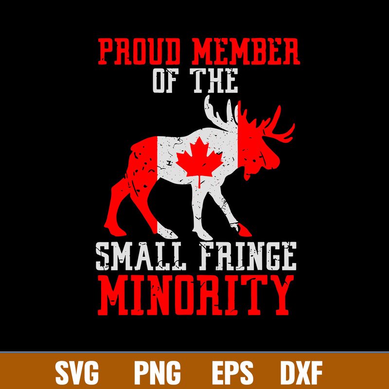 Proud Member Of The Small Fringe Minority Svg, Png Dxf Eps File.jpg