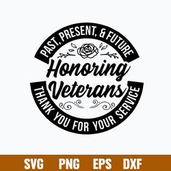 Sincerely Thank You To The Veterans Svg, Honoring Veteran Svg, Png Dxf Eps File