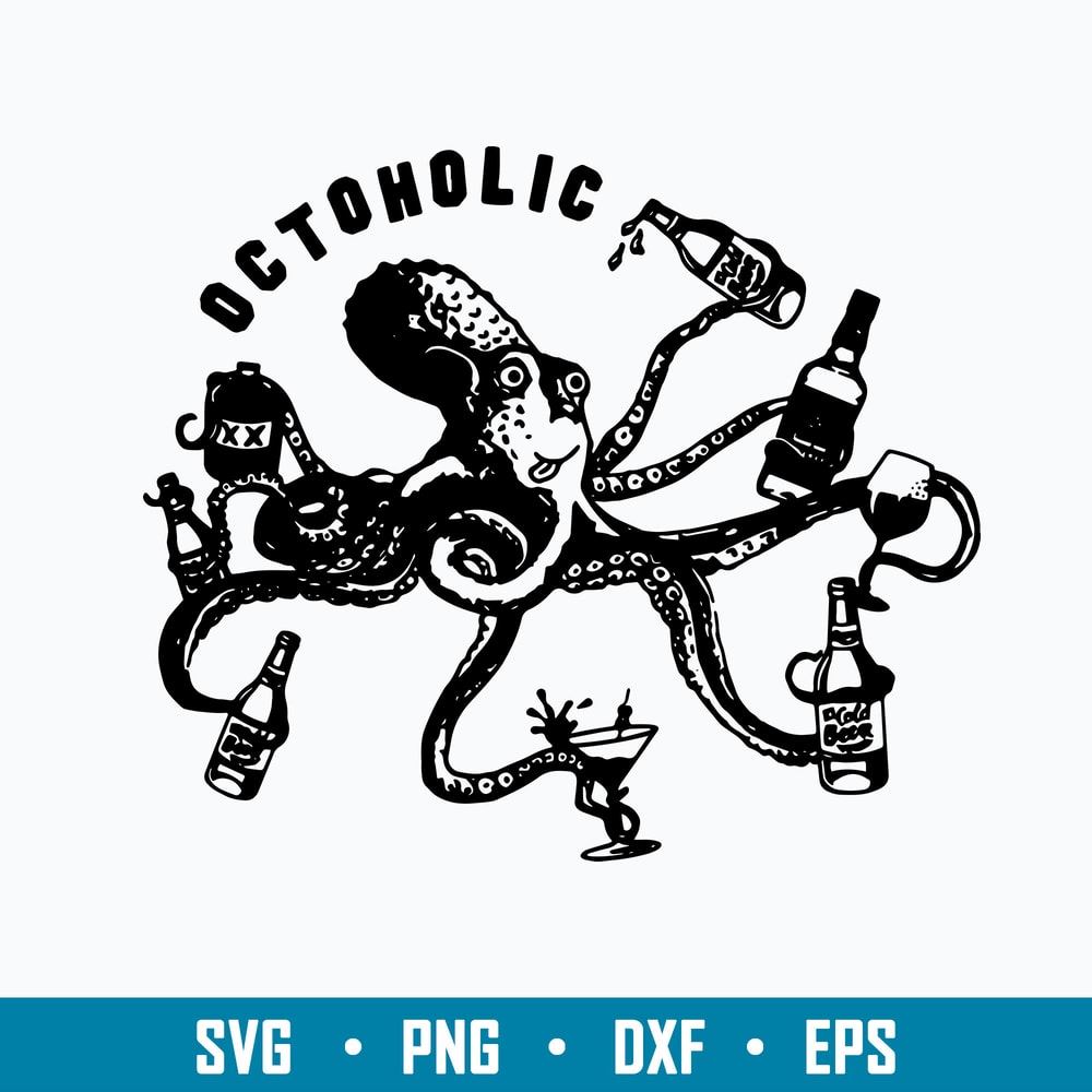 Alcoholic Octopus Svg, Octopus Svg, Octopus Drink Svg, Png Dxf Eps Digital File.jpg