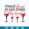 Finally Found My Sleep Number It_s Four Wine Svg, Png Dxf Eps File.jpg