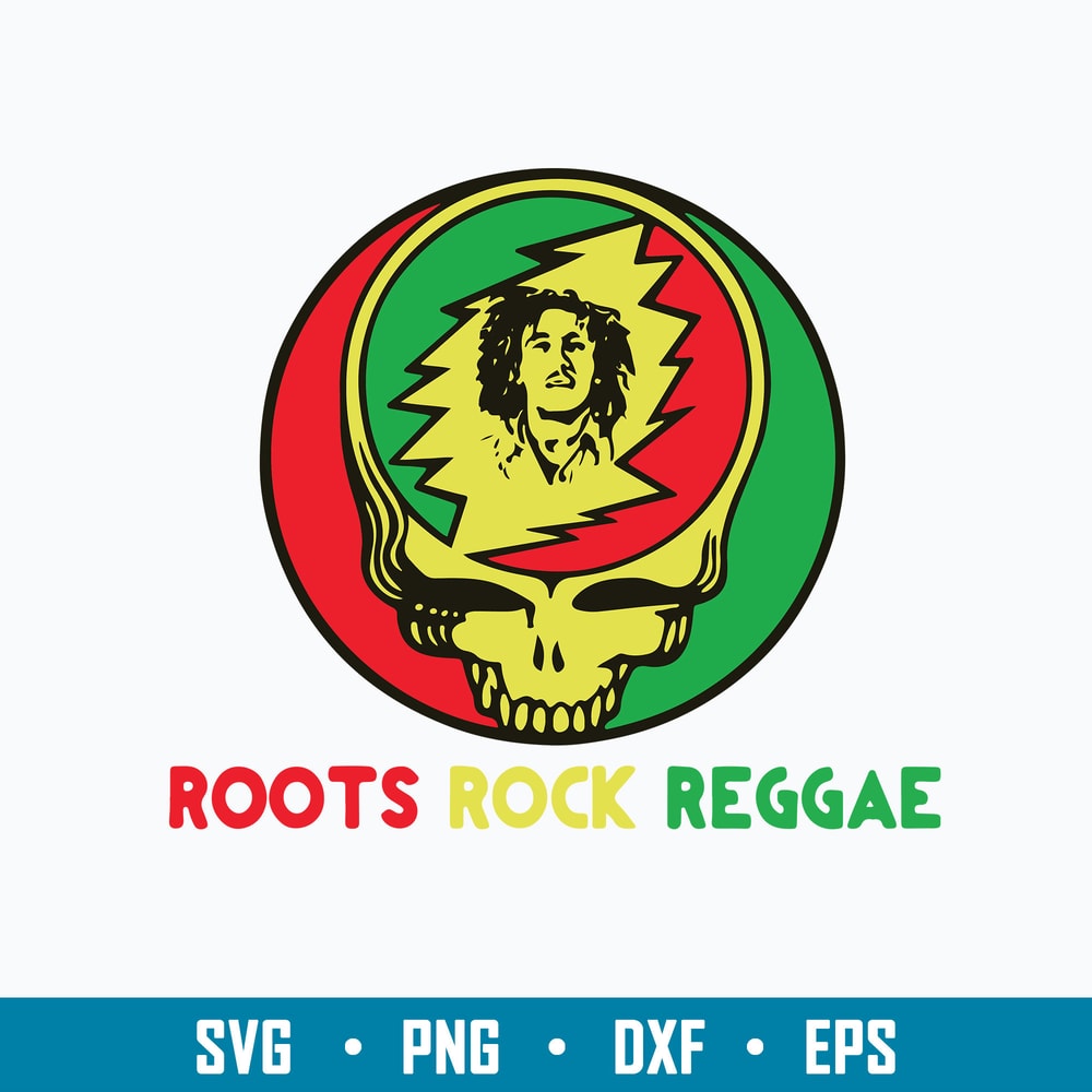 Grateful Dead Roots Rock Reggae Svg, Png Dxf Eps Digital File.jpg