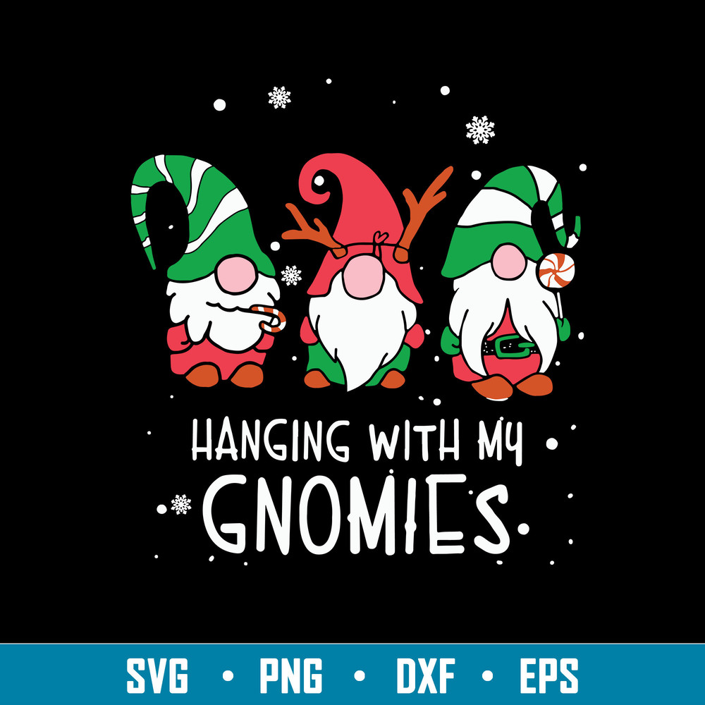 Hanging With My Gnomies Christmas Svg, Gnome Svg, Christmas Svg, Png Dxf Eps File.jpg
