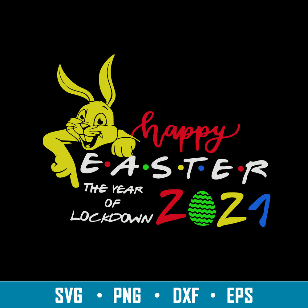 Happy Easter Day 2021 Svg, Easter Svg, Funny Svg, Png Dxf Eps File.jpg