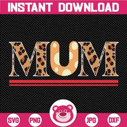 Mom Leopard Sublimation Design PNG, mother design png , Digital Download, mother's day png, Leopard mom png, Mother momm