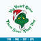 His Heart Grew Three Sizes That Day Svg, Grinch Christmas Svg, Png Dxf Eps File.jpg