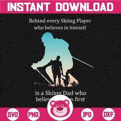behind every skiing player who believes in himself is a lineman mom who believed in him first svg for cricut png printab