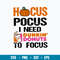 Hocus Pocus I Need Dunkin Donuts Svg, Halloween Svg, Png Dxf Eps File.jpg