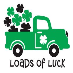kids st patricks day svg, st patricks truck svg, loads of luck svg, st. patrick svg