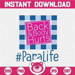 paralife back and body hurts svg, back body hurts svg, funny meme svg, leopard back and body hurts svg, mom svg, mom png