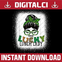 one lucky lunch lady bleached messy bun st patricks day png sublimation designs