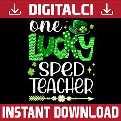 shamrock one lucky sped teacher st. patrick's day school png sublimation designs