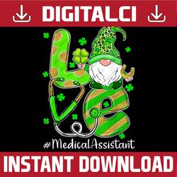 funny shamrock gnome love medical assistant st patricks day png sublimation designs
