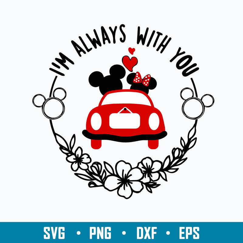 I am always with you svg, Mickey Mouse Svg, Disney Svg, Png dxf Eps File.jpg