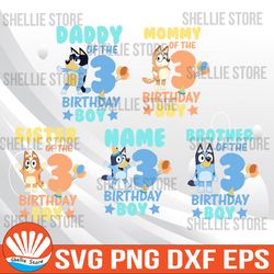 family of birthday boy with bluey svg, birthday svg, family svg, cricut, svg files, file for cricut, for silhouette, cut