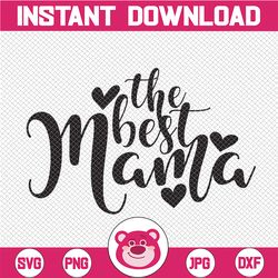 the best mama svg, mom svg, mom life svg, mommy quote svg, best mama svg, cute tribal svg cut files for cricut & silhoue