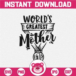 world's greatest mother mommy and me cut file silhouette cricut file mom, mother's day, cricut svg, cut files, cricut cu