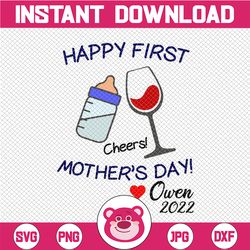 personalized name happy first mother's day svg, png, first mother's day svg, wine glass baby cricut silhouette cut file