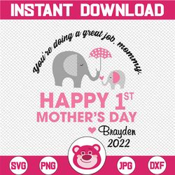 personalized name you're doing a great job, mommy, happy 1st mother's day 2022 svg, elephant mother's day svg, best momm