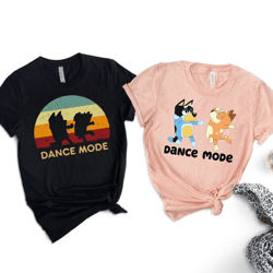 bluey dance mode shirt, bluey birthday shirt, bluey family shirt, funny bluey shirt, kids bluey shirt, dance mode shirt,