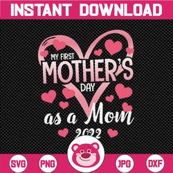 my first mother's day as a mom png sublimations mothers day baby png designs print sublimations