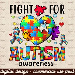 Fight For Autism PNG Sublimation Design, Autism Awareness Png, Autism Png, Autism Puzzle Png, Be Kind Png,Autism life Pn