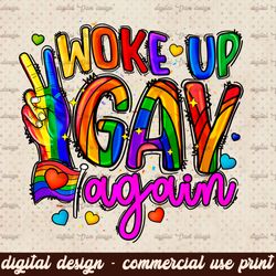 Woke Up Gay Again Png, LGBT PNG, Lgbt png File, Gay PNG, Western Png, Heart, Instant Download,Sublimation Designs Downlo
