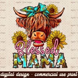 Western Blessed Cow Mama Png Sublimation Design, Blessed Mama Png, Cow Mama Png, Blessed Mom Png, Cow Mom Png, Western C