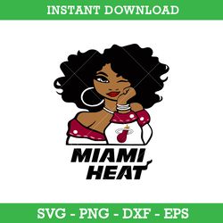 Miami Heat Girl Svg, Miami Heat Svg, Girl Sport Svg, NBA Svg, Png Dxf Eps, Instant Download