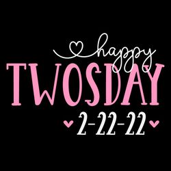 happy twosday 2022 svg, february 22 2022 svg, happy twosday svg