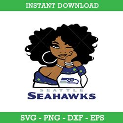 Seattle Seahawks Girl Svg, Seattle Seahawks Svg, Girl Sport Svg, NFL Svg, Png Dxf Eps, Instant Download