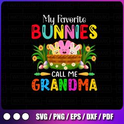 my favorite bunnies call me grandma png, easter day, happy easter, easter grandma png,