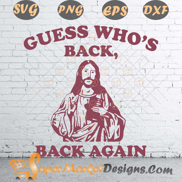 Happy Easter Jesus Christ Guess Who is Back Again SVG Png dxf EPS.jpg