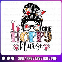 one hoppy nurse png, easter nurse messy bun png, easter egg messy bun nurse, easter one hoppy nurse sublimation,