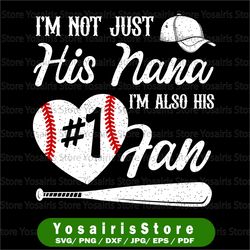 sports svg, i am not just his nana, i'm his 1 fan, cut files for cricut & silhouette, instant download
