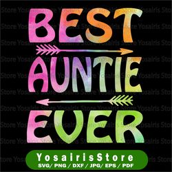 best auntie ever png, mother's day png, auntie png, mothers day gift, mothers day png aunt png
