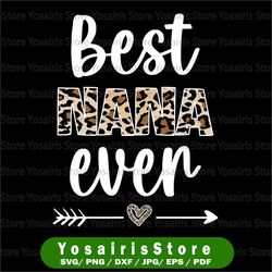 best nana ever png, best nana png, mothers day png, gift for nana, grandma gift, nana gift