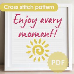 Phrase cross stitch pattern / 95x95st / simple cross stitch chart, embroidery pattern, Enjoy every moment