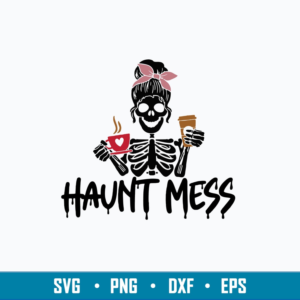 Haunt Mess Svg, Skeleton Messy Bun Svg, Png Dxf Eps File.jpg