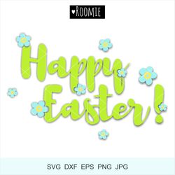 Happy Easter Svg, Easter Svg, Easter Clipart, Easter Shirt Design sublimation Svg Dxf Png Spring flowers forget me not