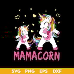 mamacorn svg, unicor svg, mother's day svg, png dxf eps digital file