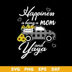 happiness is being a mom and yays svg, mother's day svg, png dxf eps digital file