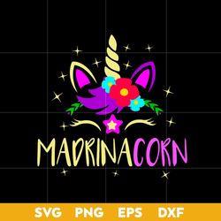 madrinacorn svg, unicorn mom svg, mother's day svg, png dxf eps digital file