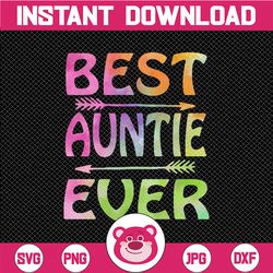 Best Auntie Ever Png, Mother's Day Png, Auntie Png, Mothers Day Gift, Mothers Day Png Aunt Png, Auntie Gift, Best Aunt P