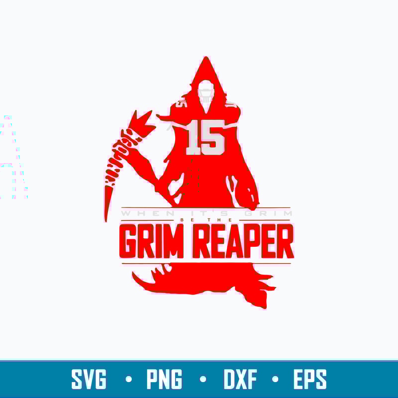 When It_s Grim Be The Grim Reaper Svg , Png Dxf Eps File.jpg
