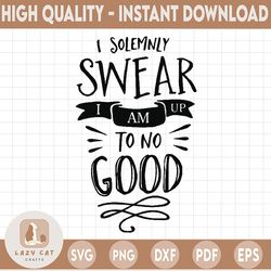 i solemnly swear that i am up to no good svg,harry potter svg, harry potter theme, harry potter print, potter birthday,