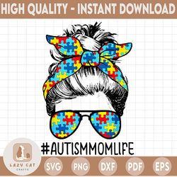 autism mom life png, autism awareness png, messy bun png, bandana png, women glasses png, puzzle ribbon png, digital dow